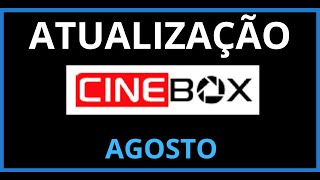 Cinebox Atualizações Oficiais 2024/2025